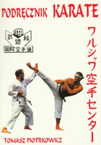 Podręcznik Karate (wyd. II rozszerzone)
